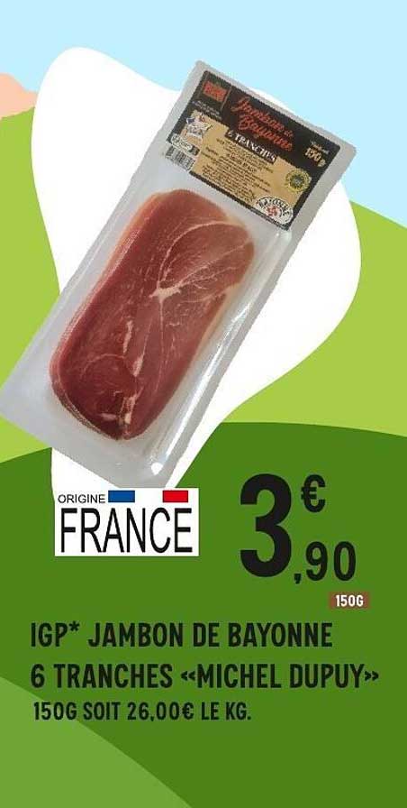 IGP* JAMBON DE BAYONNE