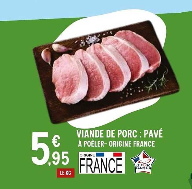 VIANDE DE PORC : PAVÉ À POÊLER