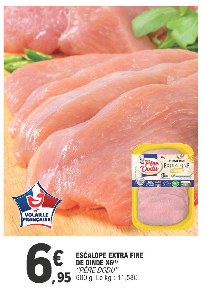 escalope extra fine de dinde x6 "père dodu"