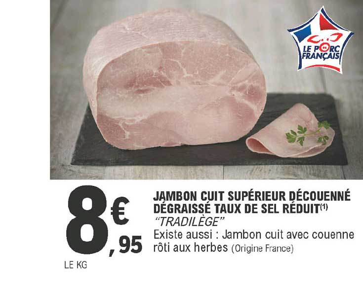 jambon cuit supérieur découennée dégraissé taux de sel réduit