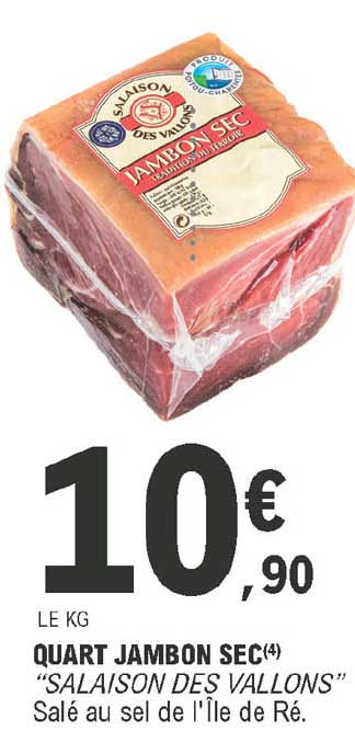 quart jambon sec "salaison des vallons"