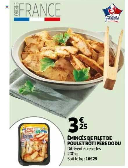 émincés de filets de poulet rôti père dodu