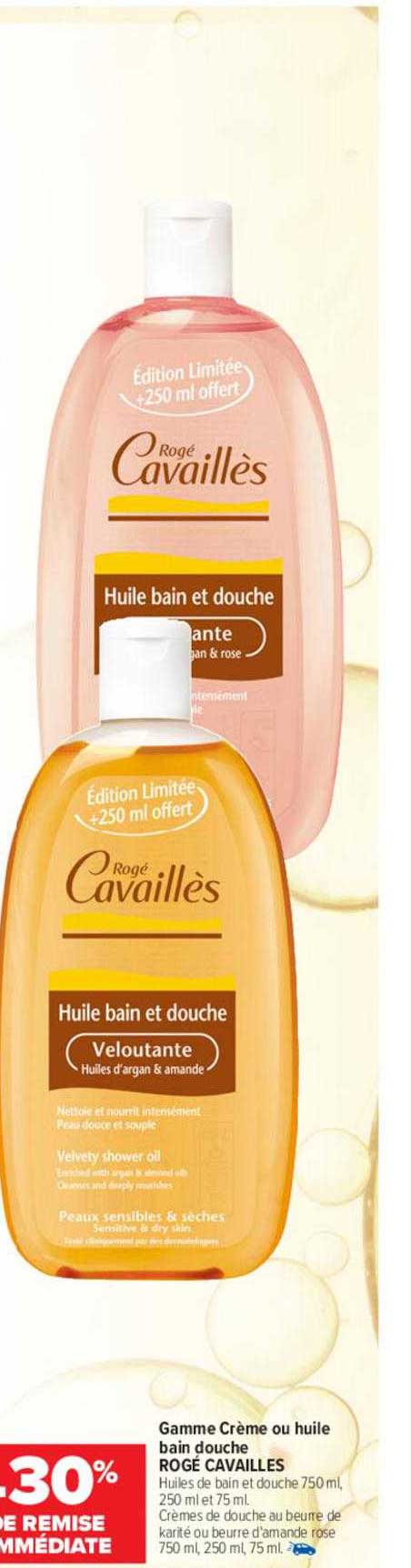 gamme créme ou huile bain douche rogé cavailles