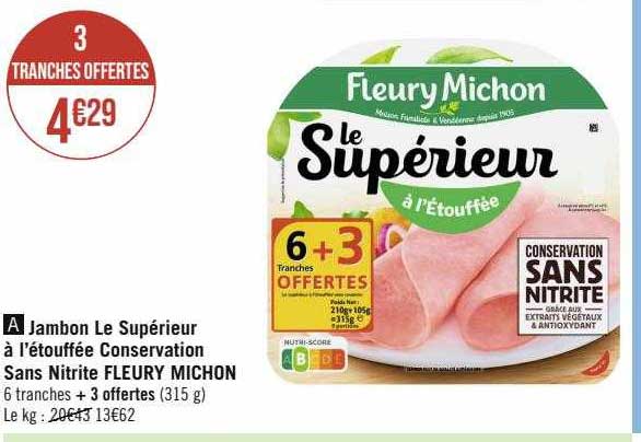 jambon le supérieur à l'étouffée conservation sans nitrite fleury michon