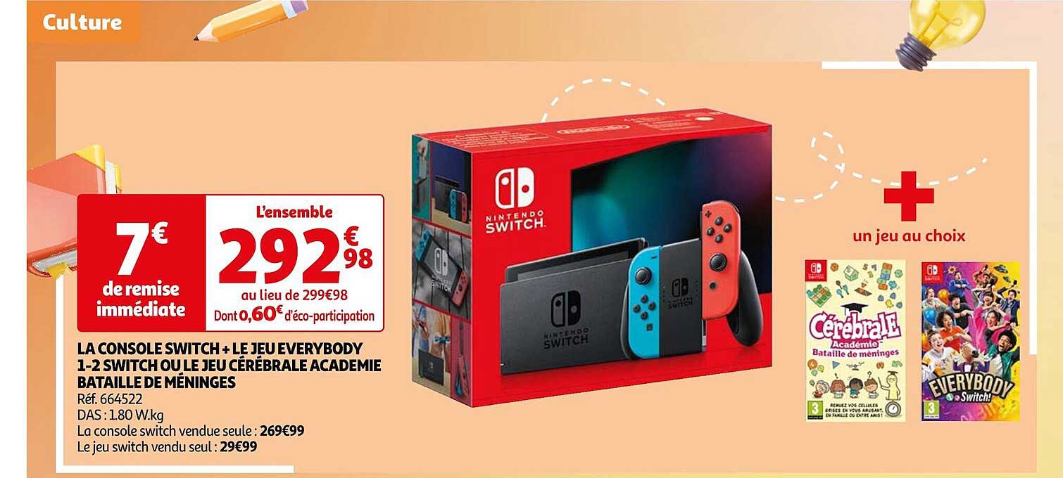 la console switch + le jeu everybody 1-2 switch ou le jeu cérébrale academie bataille de méninges
