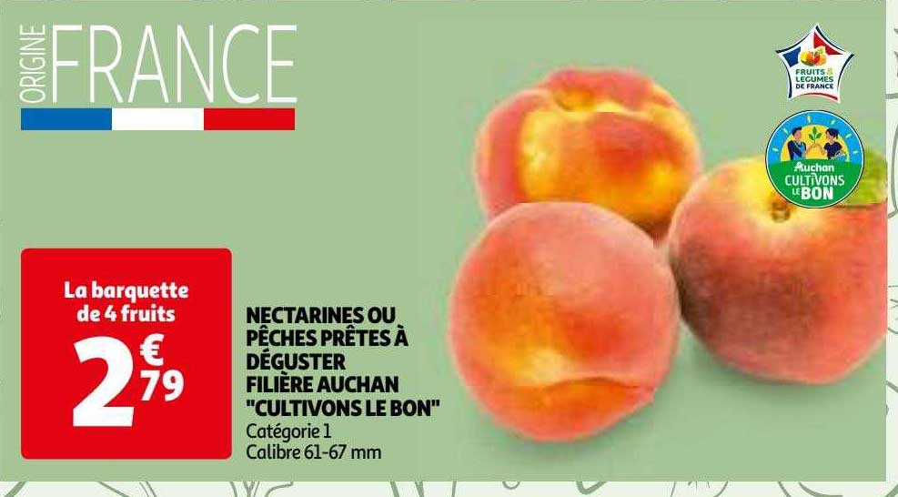 nectarines ou pêches prêtes à déguster filière auchan "cultivons le bon"