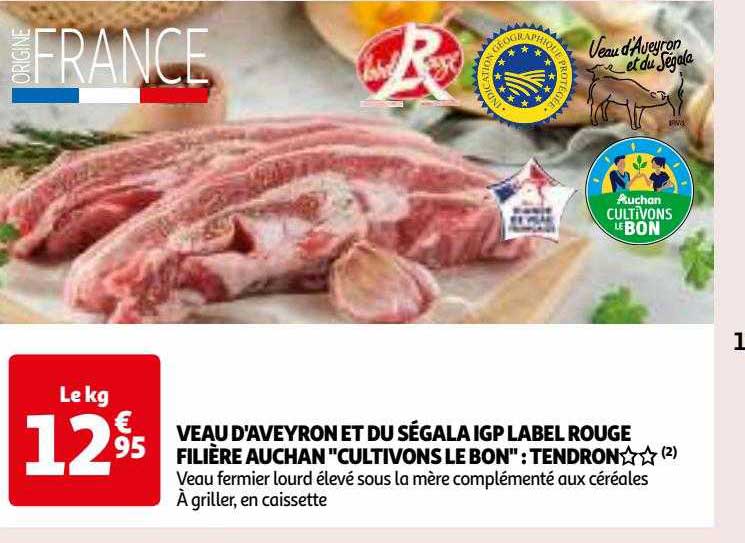 veau d'aveyron et du ségala igp label rouge filière auchan "cultivons le bon" : tendron**
