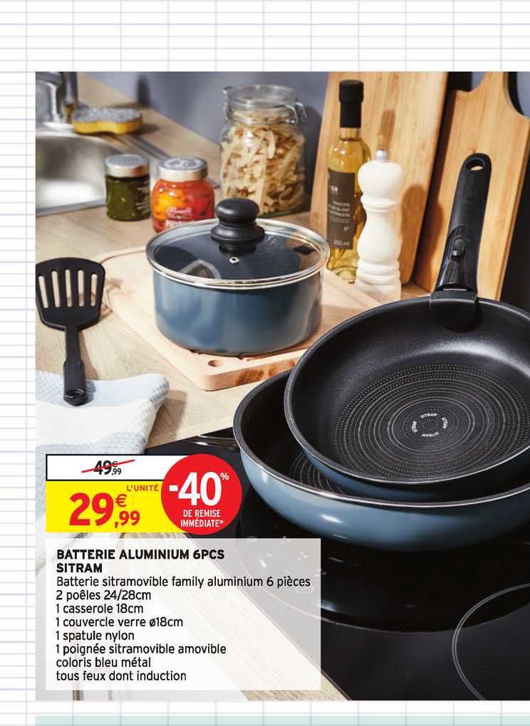 batterie aluminium 6 pcs sitram -40% de remise immédiate