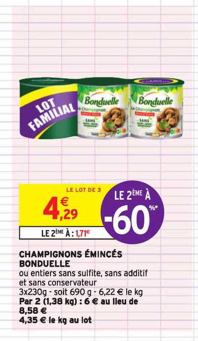Champignons émincés Bonduelle  Le 2e à -60%