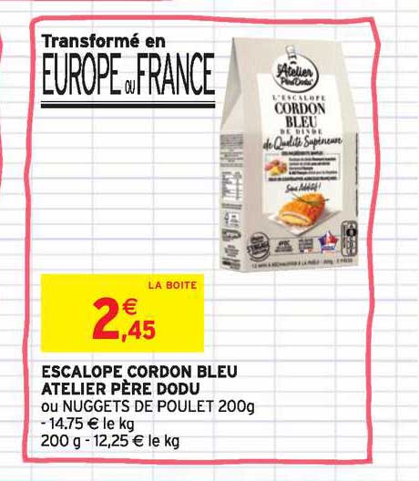 escalope cordon bleu atelier père dodu