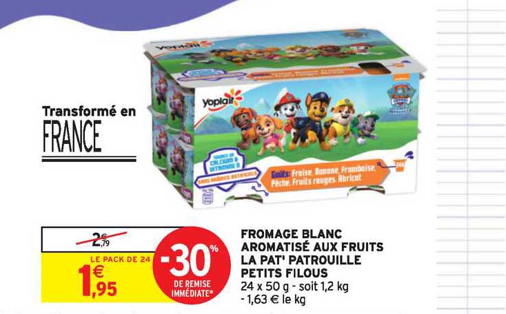 fromage blanc aromatisé aux fruits la pat patrouille petits filous -30% de remise immédiate