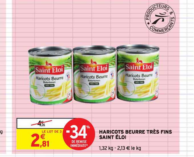 haricots beurre très fins saint éloi -34% de remise immédiate