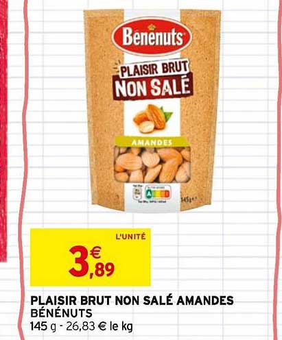 plaisir brut non salé amandes bénénuts