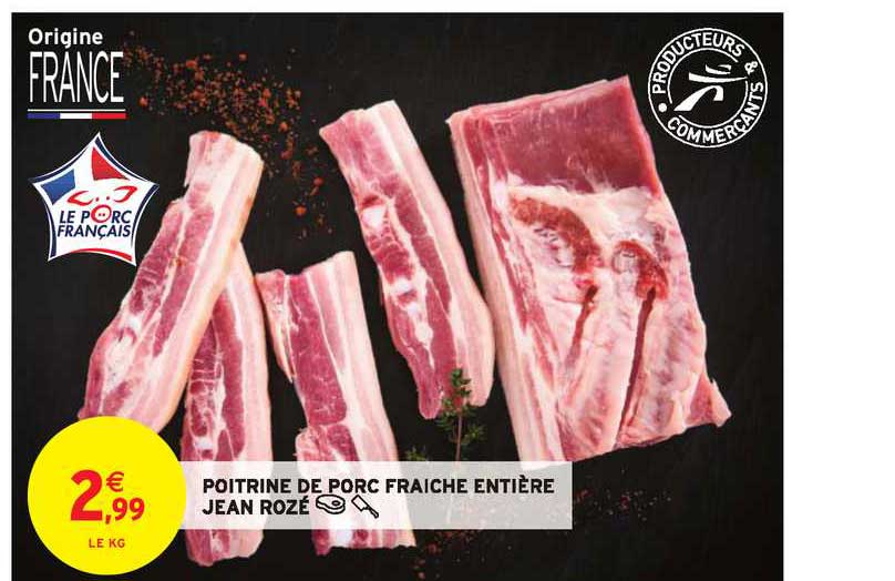 poitrine de porc fraîche entière jean rozé