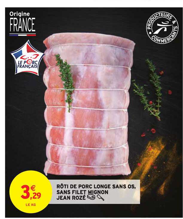 rôti de porc longe sans os sans filet mignon jean rozé
