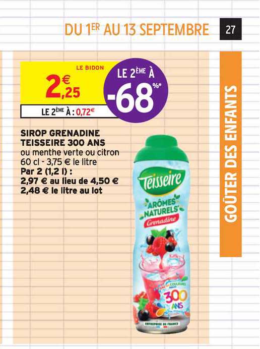 sirop grenadine teisseire 300 ans  le 2e à -68%