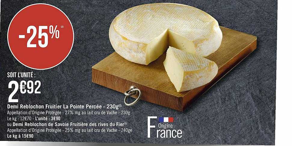 demi reblochon fruitier la pointe percée ou demi reblochon de savoie fruitière des rives du fier