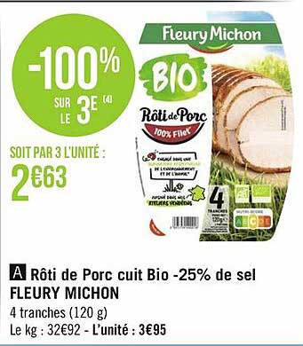 rôti de porc cuit bio -25% de sel fleury michon