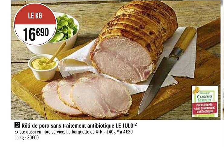 rôti de porc sans traitement antibiotique le julo