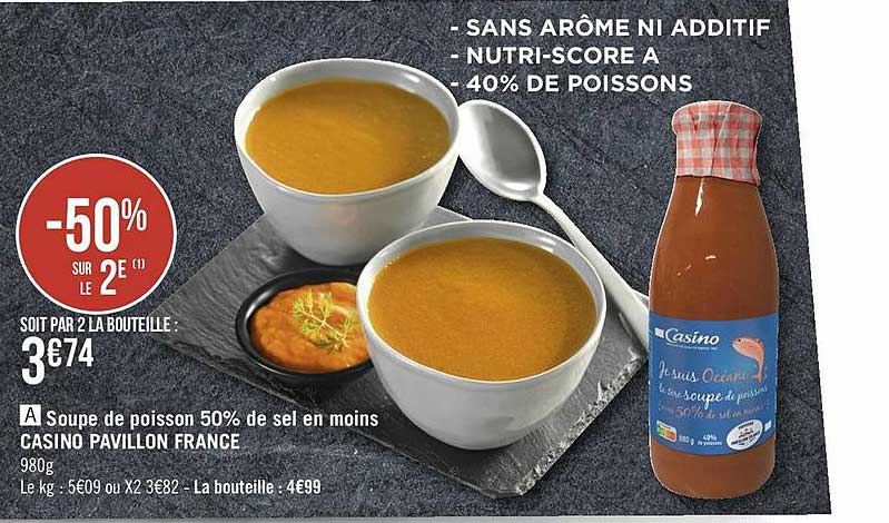 soupe de poisson 50% de sel en moins casino pavillon france