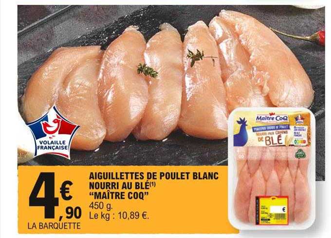 aiguillettes de poulet blanc nourri au blé "maître coq"