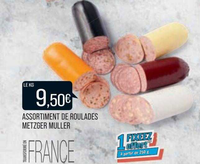 assortiment de roulades metzger muller