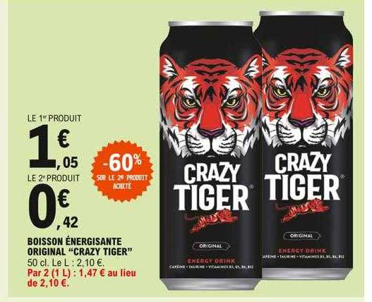 boisson énergisante original crazy tiger -60% sur le 2e produit acheté