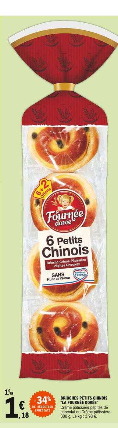 brioche petits chinois "la fournée dorée" -34% de réduction immédiate