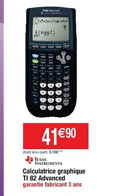 Calculatrice Graphique Ti 82 Advanced Texas Instruments