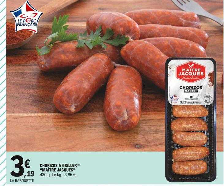 chorizos à griller "maitre jacques"