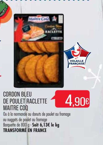 cordon bleu de poulet raclette maître coq