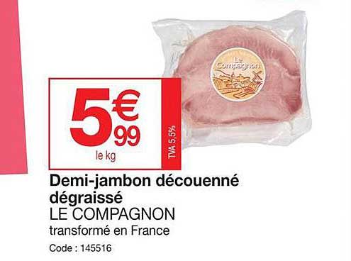 demi-jambon découenné dégraissé le compagnon