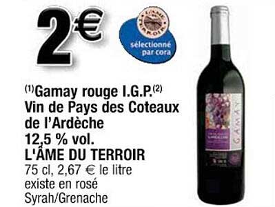 gamay rouge igp vin de pays des coteaux de l'ardèche 12,5% vol. l'âme du terroir