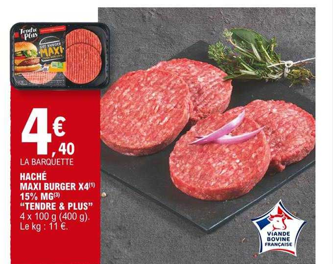 Haché Maxi Burger X4 15% Mg "tendre & Plus"