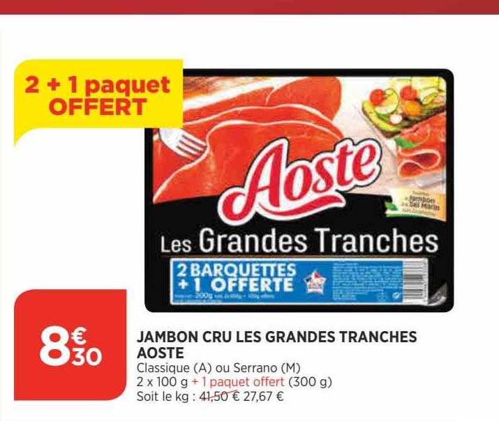 jambon cru les grandes tranches aoste