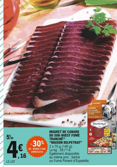 magret de canard du sud-ouest fumé tranché "maison delpeyrat" -30% de réduction immédiate
