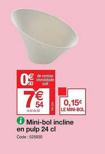 mini-bol incline en pulp 24 cl