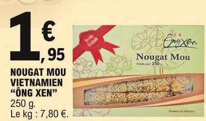 nougat mou vietnamien "ông xen"