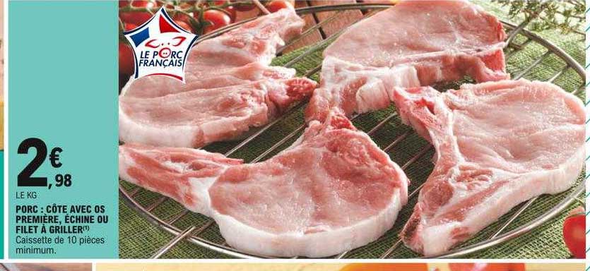 Porc : Côte Avec Os Première échine Ou Filet à Griller