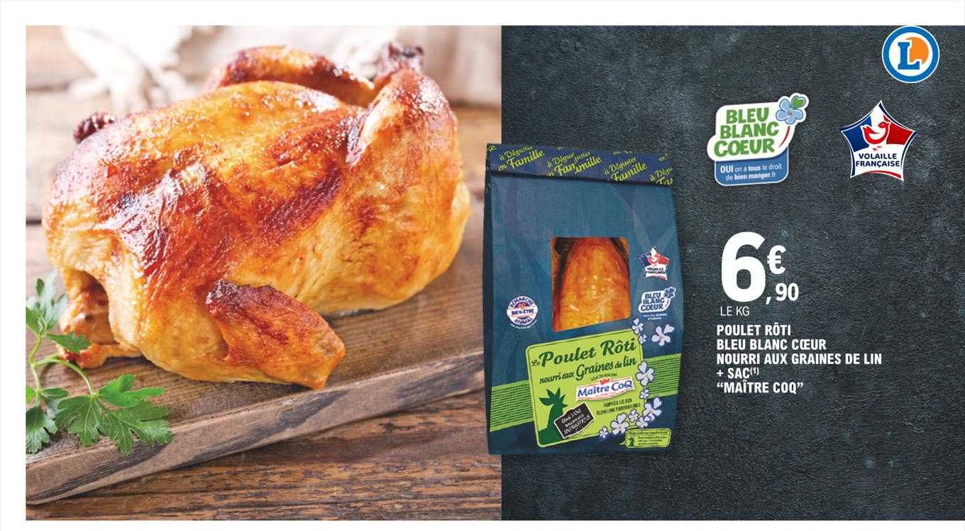 poulet rôti bleu blanc cœur nourri aux graines de lin + sac "maître coq"