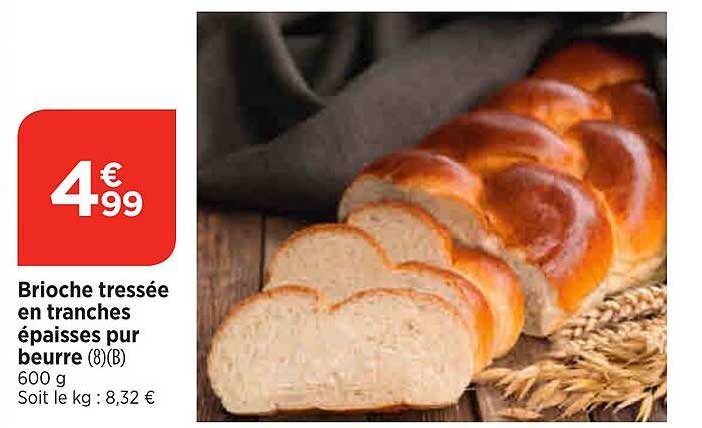brioche tressée en tranches épaisses pur beurre