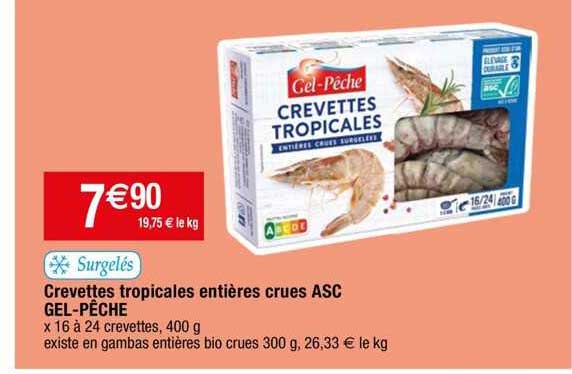 crevettes tropicales entières crues asc gel-pêche