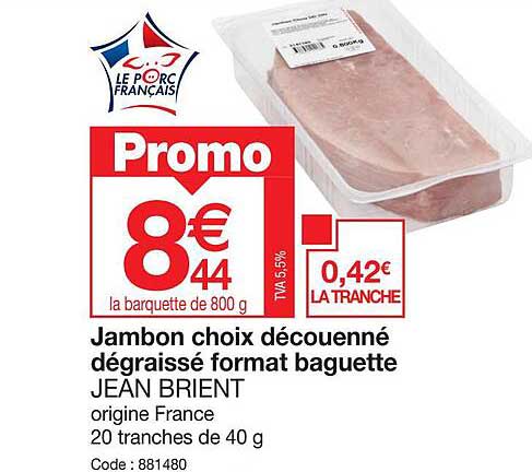 jambon choix découenné dégraissé format baguette jean brient