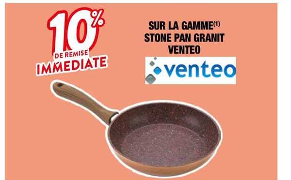 la gamme stone pan granit venteo