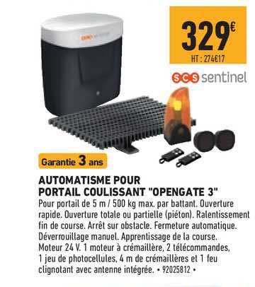 automatisme pour portail coulissant "opengate 3" scs sentinel