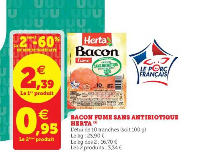 bacon fumé sans antibiotique herta le 2ème à -60% en remise immédiate
