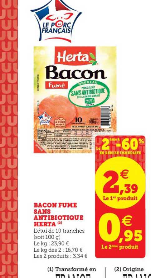 bacon fumé sans antibiotique herta le 2ème à -60% en remise immédiate