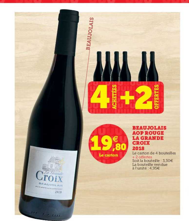 beaujolais aop rouge la grande croix 2018 4 achetées + 2 offertes