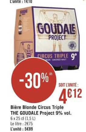 bière blonde circus triple goudale project 9% vol.