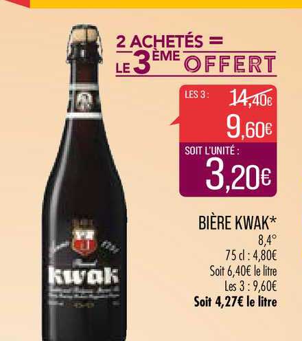 bière kwak 2 achetés = le 3ème offert